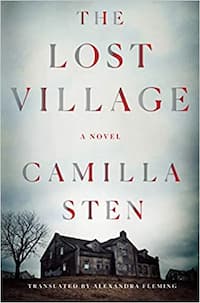 “The Lost Village” by Camilla Sten (Book cover)