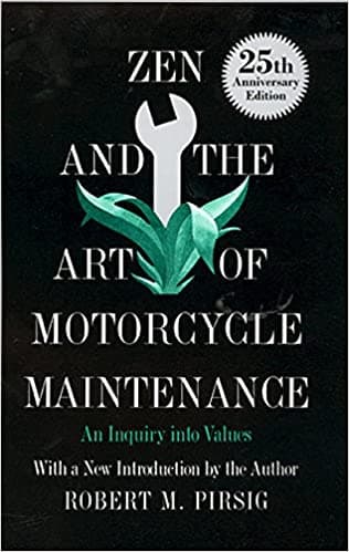 “Zen and the Art of Motorcycle Maintenance” by Robert Maynard Pirsig (Book cover)