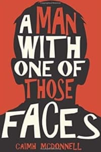 “A Man With One of Those Faces” by Caimh McDonnell (Book cover)