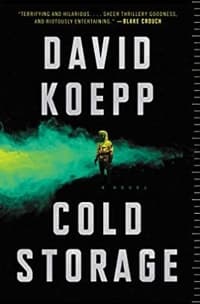 “Cold Storage” by David Koepp (Book cover)
