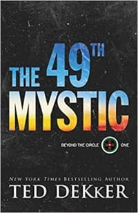 “The 49th Mystic” by Ted Dekker (Book cover)