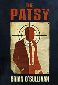 “The Patsy” by Brian O'Sullivan (Book cover)