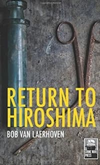 “Return to Hiroshima” by Bob Van Laerhoven (Book cover)