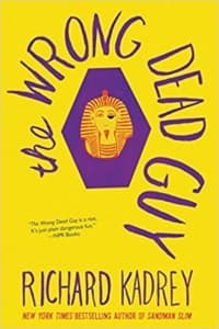 “The Wrong Dead Guy” by Richard Kadrey (Book cover)