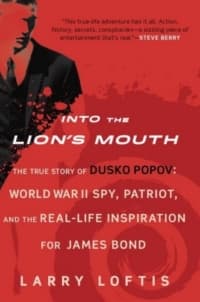 “Into the Lion's Mouth” by Larry Loftis (Book cover)