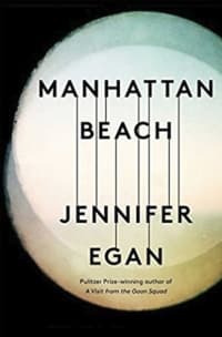 “Manhattan Beach” by Jennifer Egan (Book cover)