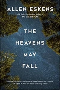 “The Heavens May Fall” by Allen Eskens (Book cover)