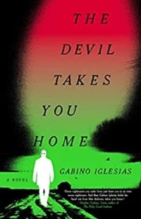 “The Devil Takes You Home” by Gabino Iglesias (Book cover)