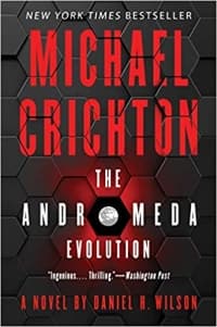 “The Andromeda Evolution” by Michael Crichton and Daniel H. Wilson (Book cover)